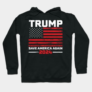 2024 Trump Save America Again USA Flag Gift Hoodie